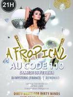 A Fropical au code 110 avec Dj Mysteric et Dj Nomad