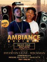 Ambiance maximum avec Weckman & Sylvio Next One Andapa