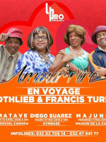 Amour'rire en voyage - Foyer Social Canada Toamasina‍ , Gymnase couvert Diégo‍ , Maison de la Culture Mahajanga‍ avec Francis turbo‍ et Gothlieb‍
