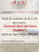 Atelier d'écriture : "Comment élever son niveau d'écriture ?" animé par Jean-François Samlong - Mille feuilles Librairie Café Behoririka‍