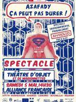 Azafady ca peut pas durer - spectacle théatre d'objet AF - Alliance Française Toamasina