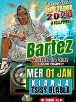 Bartez - Kianja Tsis' Bla Bla Foulpointe