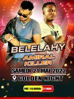 Belelahy & Amiral Killer Golden Night Ambilobe
