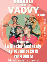 Cabaret avec Vaovy‍ - Le Glacier Analakely‍