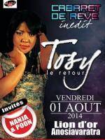 Cabaret de rêve Tosy le retour au Lion d'Or Anosy Avaratra
