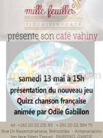 Café vahiny - présentation du nouveau jeu Quizz chanson française - Mille feuilles Librairie Café Behoririka‍