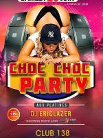 Choc Choc Party à La Réunion au Club 138 avec Dj EricLazer aux platines