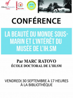 Conférence "La beauté du monde sous-marin et l'intérêt du musée de l'IH.SM" par Marc Ratovo - Alliance Fr