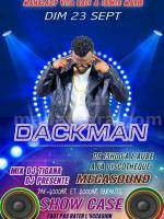 Dackman en show case Megasound Discotheque Sainte Marie