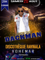 Dackman - show case - Discothèque Ravinala Vohémar