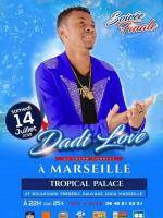 Dadi love en concert Salle Tropikal Palace Marseille