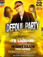 Defoul party - FS Ladoany‍  - Night Club Port-Bergé