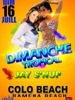 Dimanche tropical avec Jay S'Nup au Colo Beach Ramena