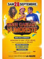 Diner dansant Humoriste avec Honorat et Eric (Fou Hehy) à la salle des fêtes de la Mare La Réunio