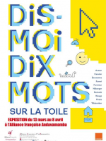 Dis moi dix mots sur la toile - Exposition - AFT - Alliance Française d'Antananarivo‍