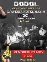 Dodol grand cabaret live L'avenir Hotel Chez Maxime 67Ha