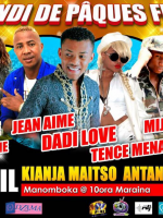 Elodie‍ , Jess Flavy One‍ , Jean Aimé‍ , Dadi love‍ , Tence Mena‍ , Mijah‍ , Martiora Freedom‍ - lundi de pâques fety be - Kianja Maitso Antanimenakely
