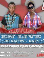 Jih Rac'ks & Rak'J en live Andrafialava