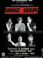 Rockstalgie avec Garage Groupe Showcase No Comment Bar Isoraka