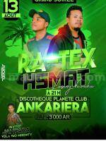 Rah-Tex, hsmart Showcase Discotheque Planete Ankariera
