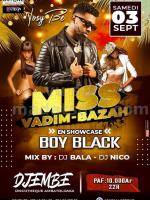 Miss vadim-bazaha Boy Black Showcase Djembe Discothèque Ambatoloaka Nosy Be - Madagasikara