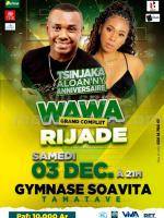 Wawa, Rijade Concert Gymnase Soavita Toamasina