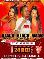 Black Nadia, Mama Red, Black Sandros Showcase Le Relai Sakaraha