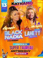 Bal tsisy katramo Black Nadia, Lahety Cabaret Super Taureau Antsohihy