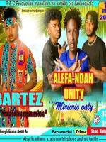 Bartez, Alefa NDa Unity Showcase  Ambodifala