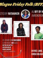 Blague friday folk (BFF)