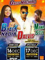 Gasy machiro avec Black Nadia, D'Alvis, Mama Sôsy - Discothèque Boite Noire Antsiranana - Gymnase Diégo