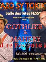 Gothlieb & Mahery - Vazo sy Tokiky - Salle des fêtes Fessy