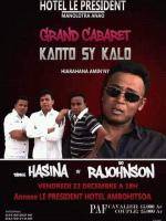 Grand cabaret kanto sy kalo avec Do Rajohnson & Tarika Hasina Le President Hotel Ambohitsoa
