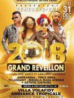 Grand réveillon 2018 Villa Volafidy Sahavola Fenerive Est avec Tence Mena, Andramena, FS Ladoany, Bergella Mada