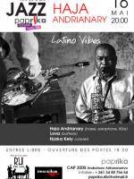 Haja Andrianary au Paprika pour les Jeudis Jazz 
Latino Vibes
Haja Andrianary (Basse, Saxophone, F