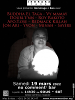 Hommage à Bao - No Comment Bar Isoraka‍ avec Buddha El Taga‍ Vy Mamay‍ Doubl'e'nn‍ Roy Rakoto‍ Killah‍ Apo.T.Ose, Jon Ari, Yvon, Minah, Sayère