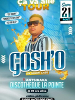 Gosh'O - ça va aller tour - en Showcase - Discothèque La Pointe Antsiraka