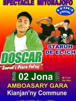 Spectacle mitorajofo - Doscar, Staruh, De El-Ich - Showcase - Kianjan'ny Commune Amboasary Gara