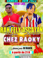 Rah Fely , Ascayan - Showcase - Chez Raoky