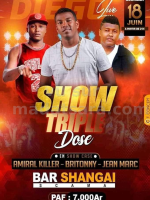 Show triple dose - Amiral Killer , Britonny, Jean Mark   - Showcase - Shangai Bar Scama