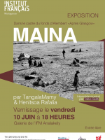 Expositions / Salons Maina par TangalaMamy & Henitsoa Rafalia - IFM - Institut Français de Madagascar