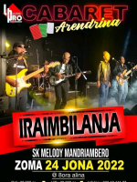 Cabaret Iraimbilanja - Arendrina - SK Melody Mandriambero