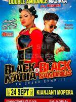 Black Nadia , Bllack Sandrios - Showcase - Kianja Mopera Ilakaka