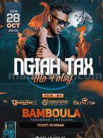 Ngiah Tax Olo Fotsy - Showcase - Bamboula - Antalaha