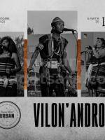 Vilon'androy - Concert - Grand Hôtel Urban Ambatonakanga
