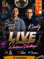 Kiady & Donna VMR Live acoustique Showcase & ambiance Discothèque / Clubbing Kudeta urban Club