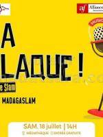 Ca claque scène Slam avec Madagaslam AFT - Alliance Française d'Antananarivo