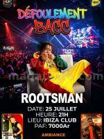 Rootsman Défoulement bacc Showcase Ibiza Club Antsahatanteraka Ambatondrazaka