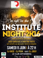 Institute Night 2K16 - Le Club Antanimena