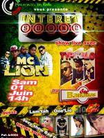 Show Live avec Typikalo, Mc Lion.
Guest : Lam'Tah, One'Lio, Jio
Invités surprises
Boisson offert